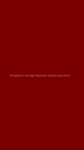 Tampilan Antarmuka Aplikasi Punyatoto Link Agen Roulette Online Uang Asli - 2