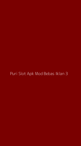 Tampilan Antarmuka Aplikasi Puri Slot Apk Mod Bebas Iklan - 3