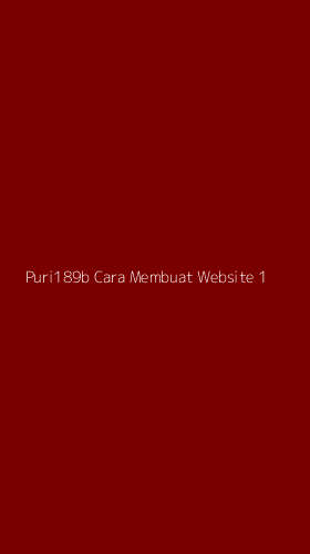 Tampilan Antarmuka Aplikasi Puri189b Cara Membuat Website - 1