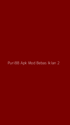 Tampilan Antarmuka Aplikasi Puri88 Apk Mod Bebas Iklan - 2