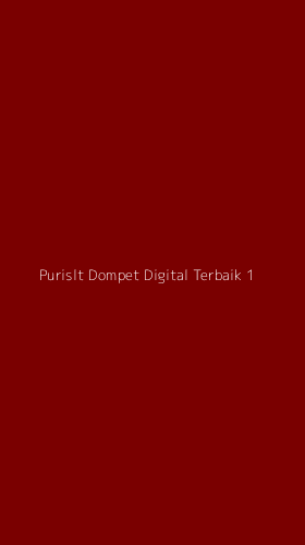 Tampilan Antarmuka Aplikasi Purislt Dompet Digital Terbaik - 1