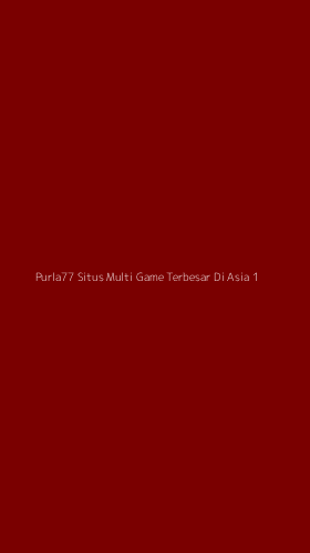 Tampilan Antarmuka Aplikasi Purla77 Situs Multi Game Terbesar Di Asia - 1