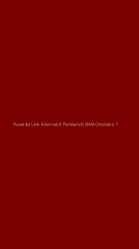 Tampilan Antarmuka Aplikasi Pusat4d Link Alternatif Pembersih Ram Otomatis - 1