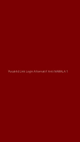Tampilan Antarmuka Aplikasi Pusat4d Link Login Alternatif Anti Nawala - 1