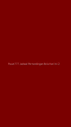 Tampilan Antarmuka Aplikasi Pusat777 Jadwal Pertandingan Bola Hari Ini - 2