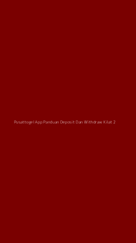 Tampilan Antarmuka Aplikasi Pusattogel App Panduan Deposit Dan Withdraw Kilat - 2