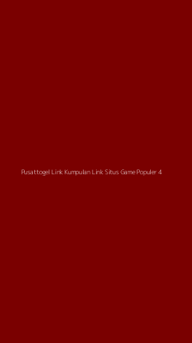 Tampilan Antarmuka Aplikasi Pusattogel Link Kumpulan Link Situs Game Populer - 4