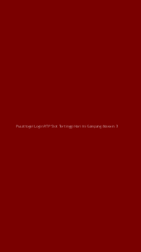 Tampilan Antarmuka Aplikasi Pusattogel Login Rtp Slot Tertinggi Hari Ini Gampang Maxwin - 3