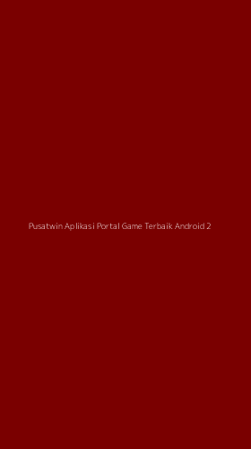 Tampilan Antarmuka Aplikasi Pusatwin Aplikasi Portal Game Terbaik Android - 2