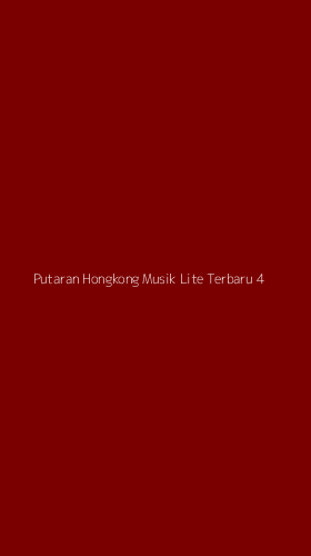 Tampilan Antarmuka Aplikasi Putaran Hongkong Musik Lite Terbaru - 4