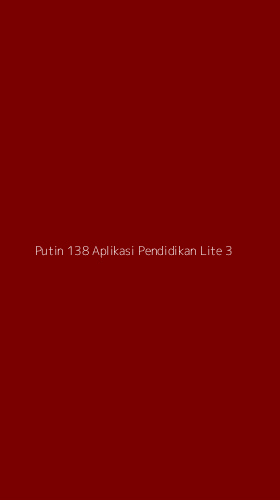 Tampilan Antarmuka Aplikasi Putin 138 Aplikasi Pendidikan Lite - 3