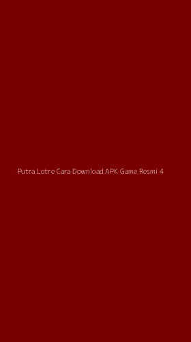 Tampilan Antarmuka Aplikasi Putra Lotre Cara Download Apk Game Resmi - 4