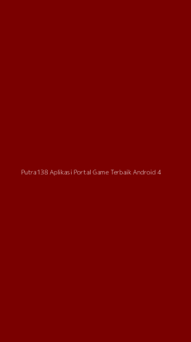 Tampilan Antarmuka Aplikasi Putra138 Aplikasi Portal Game Terbaik Android - 4