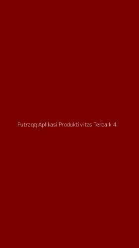 Tampilan Antarmuka Aplikasi Putraqq Aplikasi Produktivitas Terbaik - 4