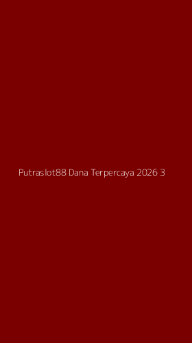 Tampilan Antarmuka Aplikasi Putraslot88 Dana Terpercaya 2026 - 3