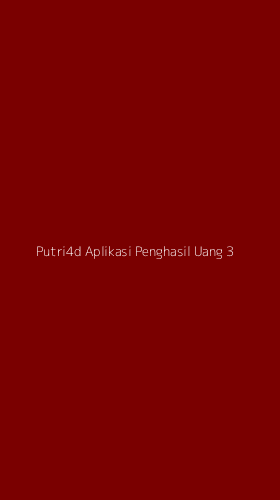 Tampilan Antarmuka Aplikasi Putri4d Aplikasi Penghasil Uang - 3