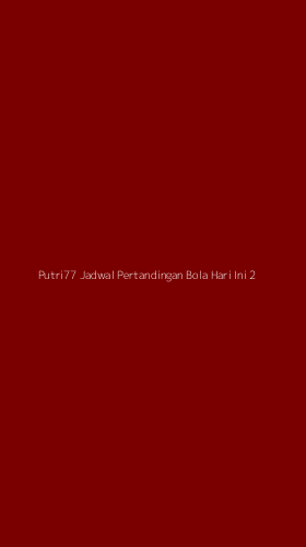 Tampilan Antarmuka Aplikasi Putri77 Jadwal Pertandingan Bola Hari Ini - 2