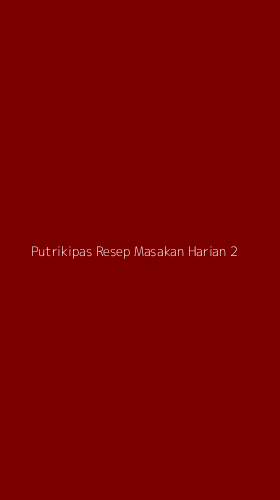 Tampilan Antarmuka Aplikasi Putrikipas Resep Masakan Harian - 2