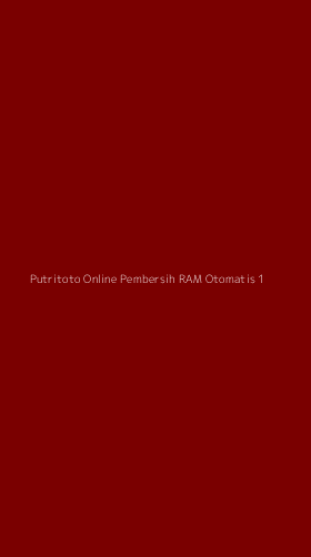 Tampilan Antarmuka Aplikasi Putritoto Online Pembersih Ram Otomatis - 1