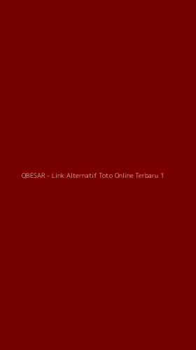 Tampilan Antarmuka Aplikasi QBESAR - Link Alternatif Toto Online Terbaru - 1
