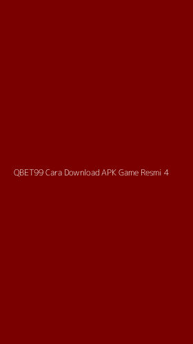 Tampilan Antarmuka Aplikasi Qbet99 Cara Download Apk Game Resmi - 4