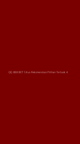 Tampilan Antarmuka Aplikasi Qq 888 Bet Situs Rekomendasi Pilihan Terbaik - 4