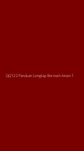 Tampilan Antarmuka Aplikasi Qq122 Panduan Lengkap Bermain Aman - 1