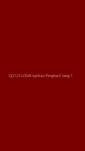 Tampilan Antarmuka Aplikasi Qq123 Login Aplikasi Penghasil Uang - 1