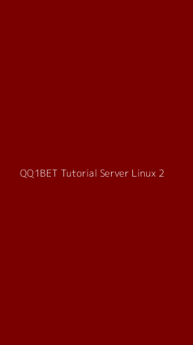 Tampilan Antarmuka Aplikasi Qq1bet Tutorial Server Linux - 2