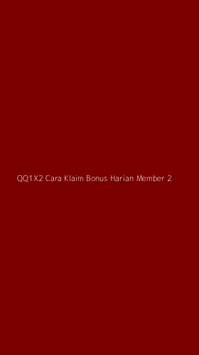 Tampilan Antarmuka Aplikasi Qq1x2 Cara Klaim Bonus Harian Member - 2