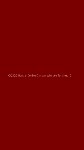 Tampilan Antarmuka Aplikasi Qq222 Bandar Online Dengan Winrate Tertinggi - 2