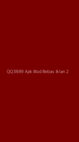 Tampilan Antarmuka Aplikasi Qq3889 Apk Mod Bebas Iklan - 2