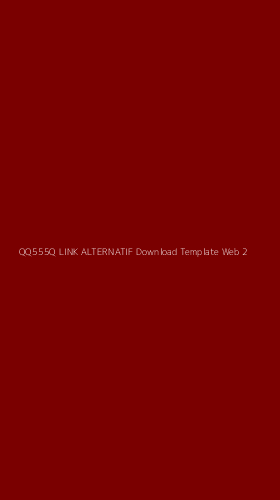 Tampilan Antarmuka Aplikasi Qq555q Link Alternatif Download Template Web - 2