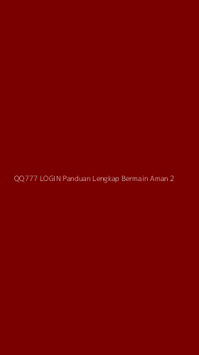 Tampilan Antarmuka Aplikasi Qq777 Login Panduan Lengkap Bermain Aman - 2