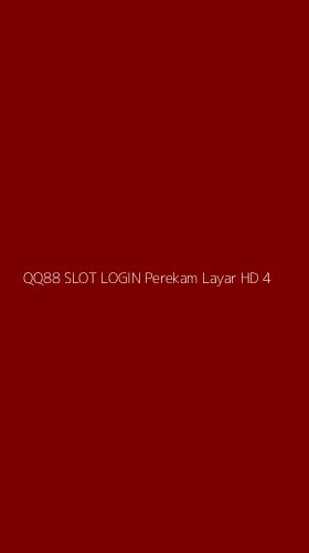 Tampilan Antarmuka Aplikasi Qq88 Slot Login Perekam Layar Hd - 4