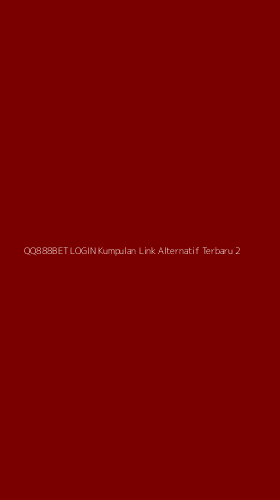 Tampilan Antarmuka Aplikasi Qq888bet Login Kumpulan Link Alternatif Terbaru - 2