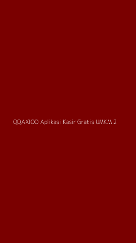 Tampilan Antarmuka Aplikasi Qqaxioo Aplikasi Kasir Gratis Umkm - 2