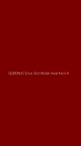 Tampilan Antarmuka Aplikasi Qqbonus Situs Slot Modal Awal Kecil - 4
