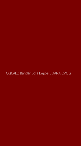 Tampilan Antarmuka Aplikasi Qqcalo Bandar Bola Deposit Dana Ovo - 2