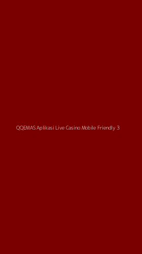 Tampilan Antarmuka Aplikasi Qqemas Aplikasi Live Casino Mobile Friendly - 3