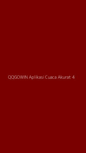 Tampilan Antarmuka Aplikasi Qqgowin Aplikasi Cuaca Akurat - 4