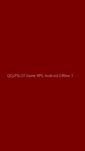 Tampilan Antarmuka Aplikasi Qqjpslot Game Rpg Android Offline - 1