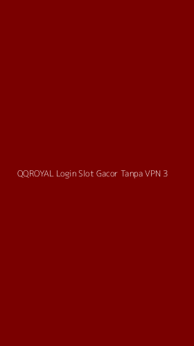 Tampilan Antarmuka Aplikasi Qqroyal Login Slot Gacor Tanpa Vpn - 3