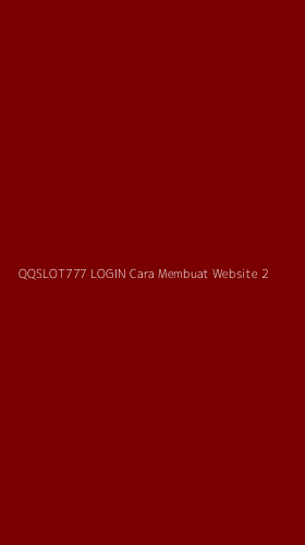 Tampilan Antarmuka Aplikasi Qqslot777 Login Cara Membuat Website - 2