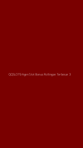 Tampilan Antarmuka Aplikasi Qqslot9 Agen Slot Bonus Rollingan Terbesar - 3