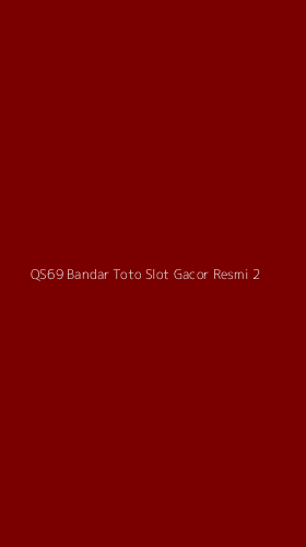 Tampilan Antarmuka Aplikasi Qs69 Bandar Toto Slot Gacor Resmi - 2
