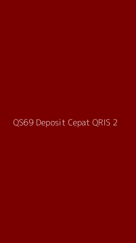 Tampilan Antarmuka Aplikasi Qs69 Deposit Cepat Qris - 2