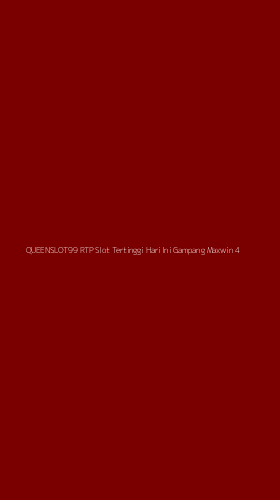 Tampilan Antarmuka Aplikasi Queenslot99 Rtp Slot Tertinggi Hari Ini Gampang Maxwin - 4