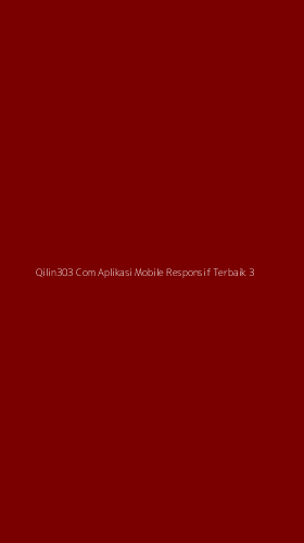 Tampilan Antarmuka Aplikasi Qilin303 Com Aplikasi Mobile Responsif Terbaik - 3