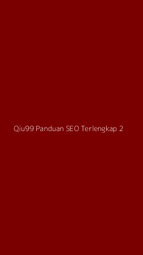 Tampilan Antarmuka Aplikasi Qiu99 Panduan Seo Terlengkap - 2